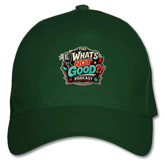 The What's not good Baseball Cap