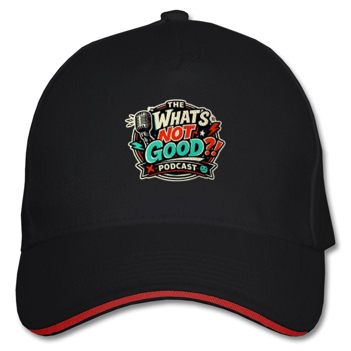 The What's not good Baseball Cap