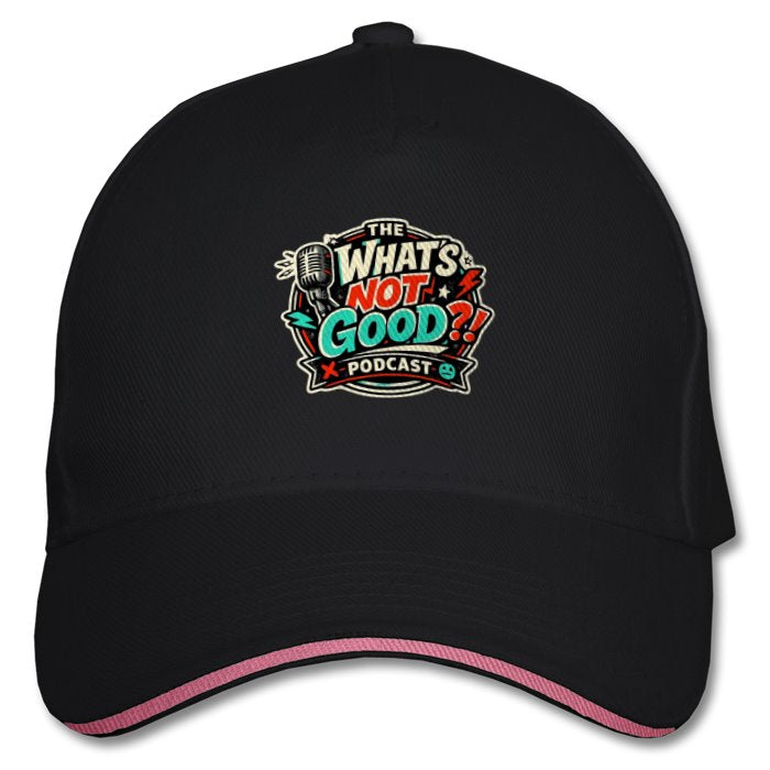 The What's not good Baseball Cap