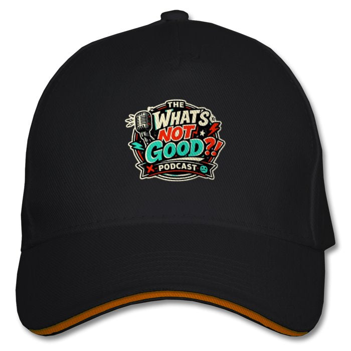 The What's not good Baseball Cap