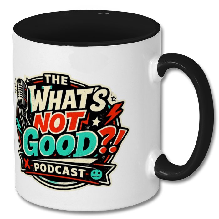 Whats not good Mug